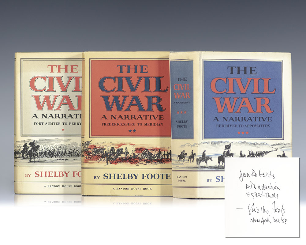 The Civil War: A Narrative: Fort Sumter to Perryville; Fredericksburg to Meridian; Red River to Appomattox.