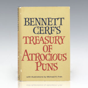 Bennett Cerf's Treasury of Atrocious Puns.