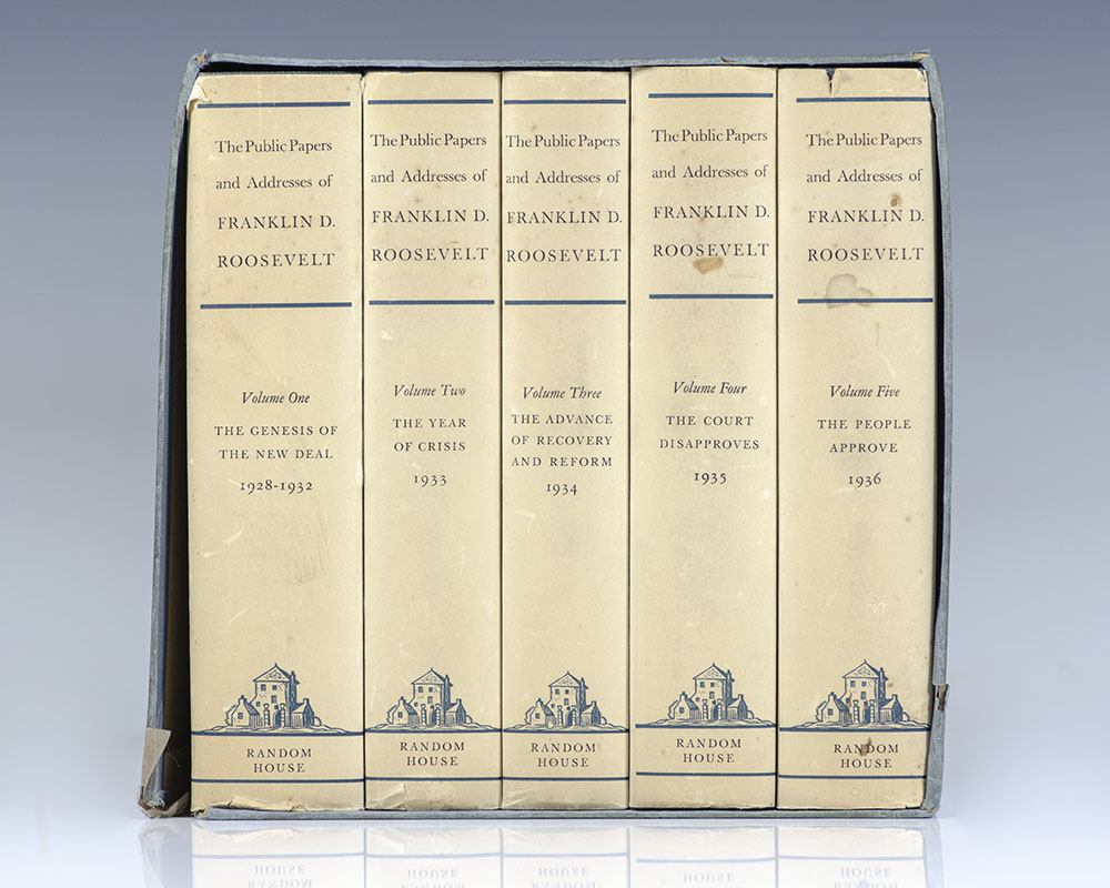 The Public Papers and Addresses of Franklin D. Roosevelt. Volume One: The Genesis of the New Deal 1928-1932; Volume Two: The Year of Crisis 1933; Volume Three: The Advance of Recovery and Reform 1934; Volume Four: The Court Disapproves 1935; Volume Five: The People Approve 1936.