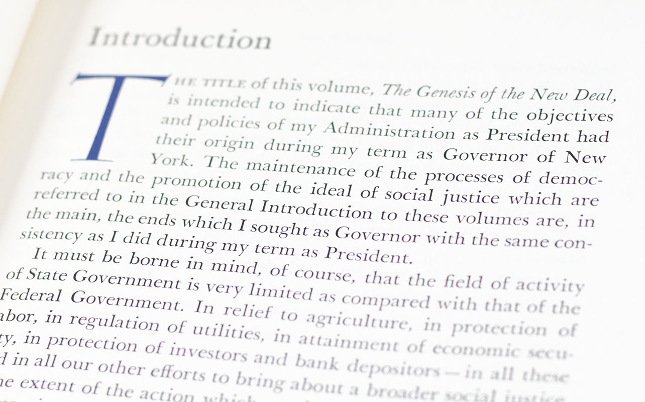 The Public Papers and Addresses of Franklin D. Roosevelt. Volume One: The Genesis of the New Deal 1928-1932; Volume Two: The Year of Crisis 1933; Volume Three: The Advance of Recovery and Reform 1934; Volume Four: The Court Disapproves 1935; Volume Five: The People Approve 1936.