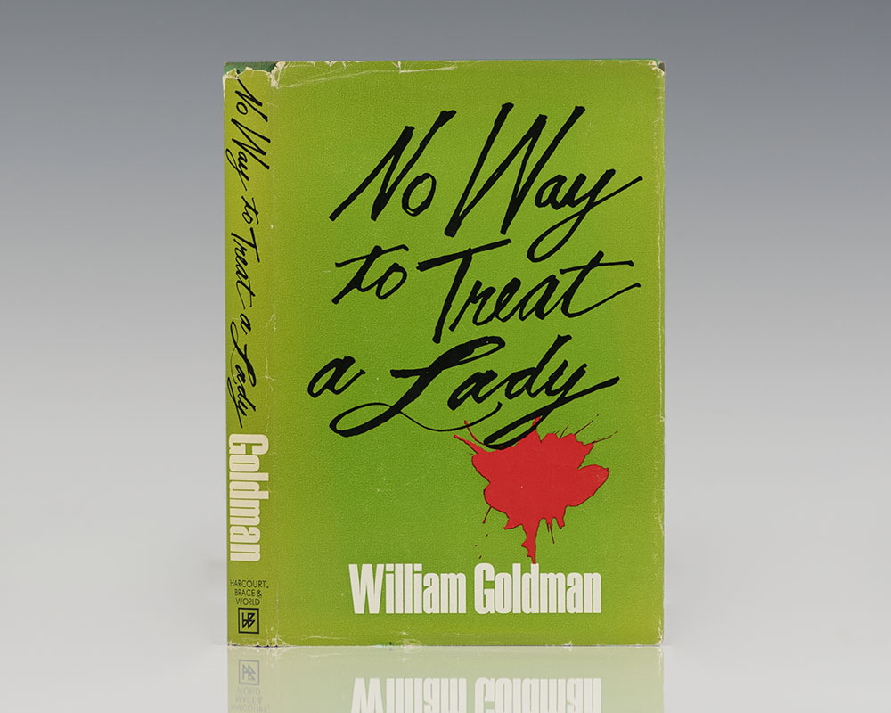 No Way To Treat A Lady.