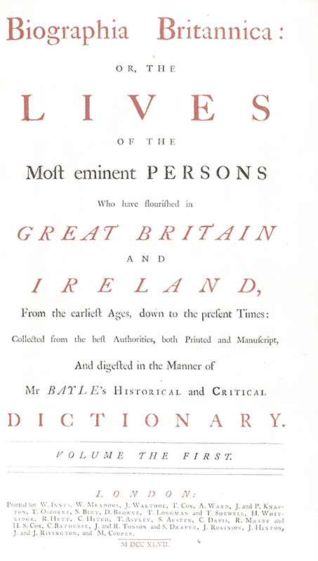 Biographia Britannica: Or, the Lives of the Most Eminent Persons Who Have Flourished In Great Britain and Ireland, From the Earliest Ages, Down to the Present Times: Collected from the Best Authorities, both Printed an Manuscript, and Digested in a Manner of Mr. Bayle's Historical and Critical Dictionary. - Image 2