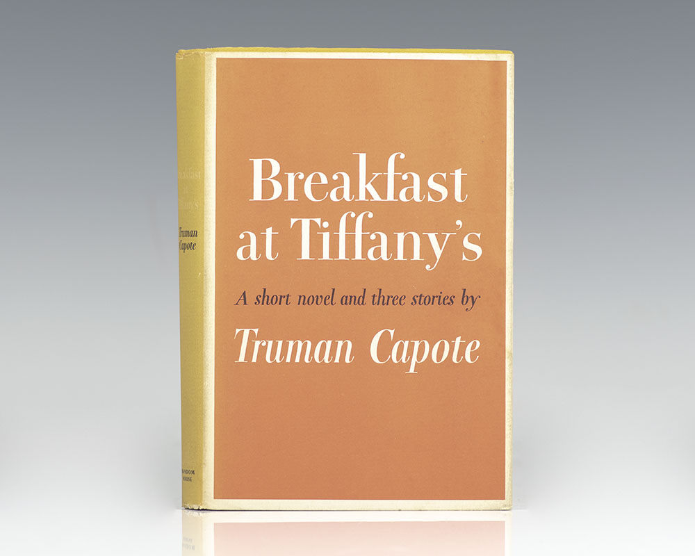 Breakfast At Tiffany's. A Short Novel and Three Stories.