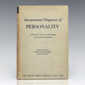 Interpersonal Diagnosis of Personality: A Functional Theory and Methodology for Personality Evaluation.
