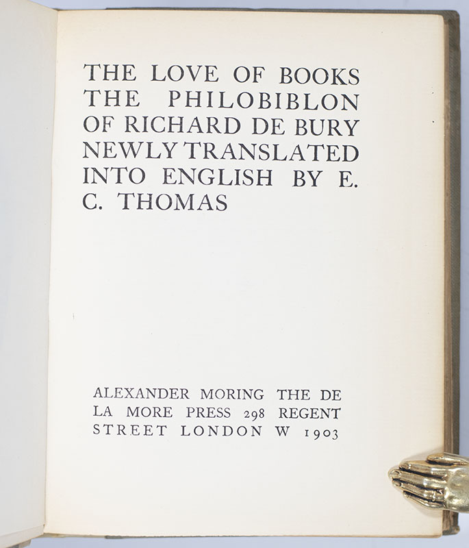 The Love of Books: The Philobiblon of Richard de Bury Newly Translated into English by E. C. Thomas. - Image 3
