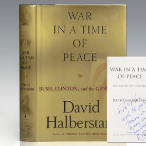 War in a Time of Peace: Bush, Clinton, and the Generals.