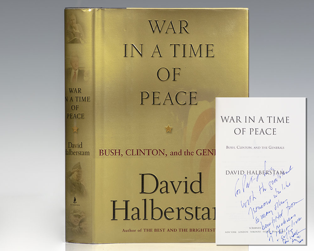 War in a Time of Peace: Bush, Clinton, and the Generals.