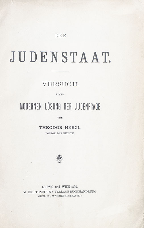 Der Judenstaat: Versuch Einer Modernen Lösung Der Judenfrage.