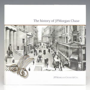 The History of JP Morgan Chase.
