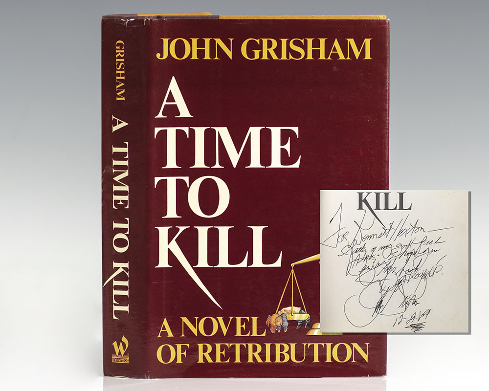 A Time To Kill: Novel of Retribution.