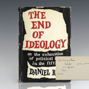The End of Ideology: On the Exhaustion of Political Ideas In the Fifties.