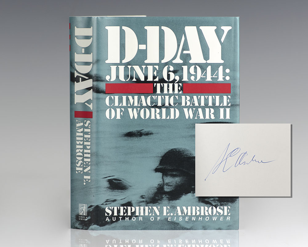 D-Day: June 6, 1944: The Climactic Battle of WW II.