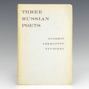 Three Russian Poets: Selections from Pushkin, Lermontov and Tyutchev.