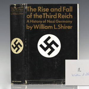 The Rise And Fall Of The Third Reich: A History of Nazi Germany.