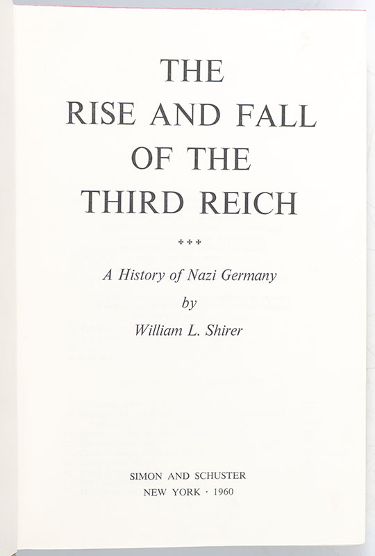 The Rise And Fall Of The Third Reich: A History of Nazi Germany.