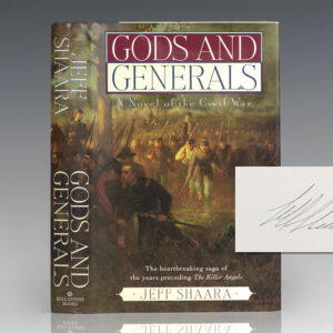 Gods And Generals: A Novel Of The Civil War.