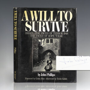 A Will To Survive. Israel: The Faces of Terror 1948 The Faces of Hope Today.