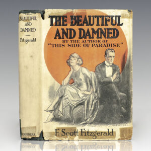 The Beautiful and the Damned.