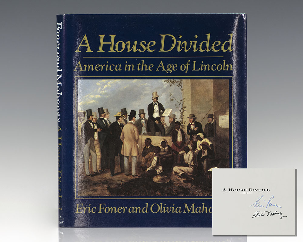 A House Divided: America in the Age of Lincoln.