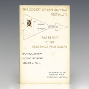 The Society of Experimental Test Pilots: 9th Annual Symposium Proceedings - 1965 Report to the Aerospace Profession.