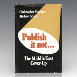 Publish it not... The Middle East Cover-Up.