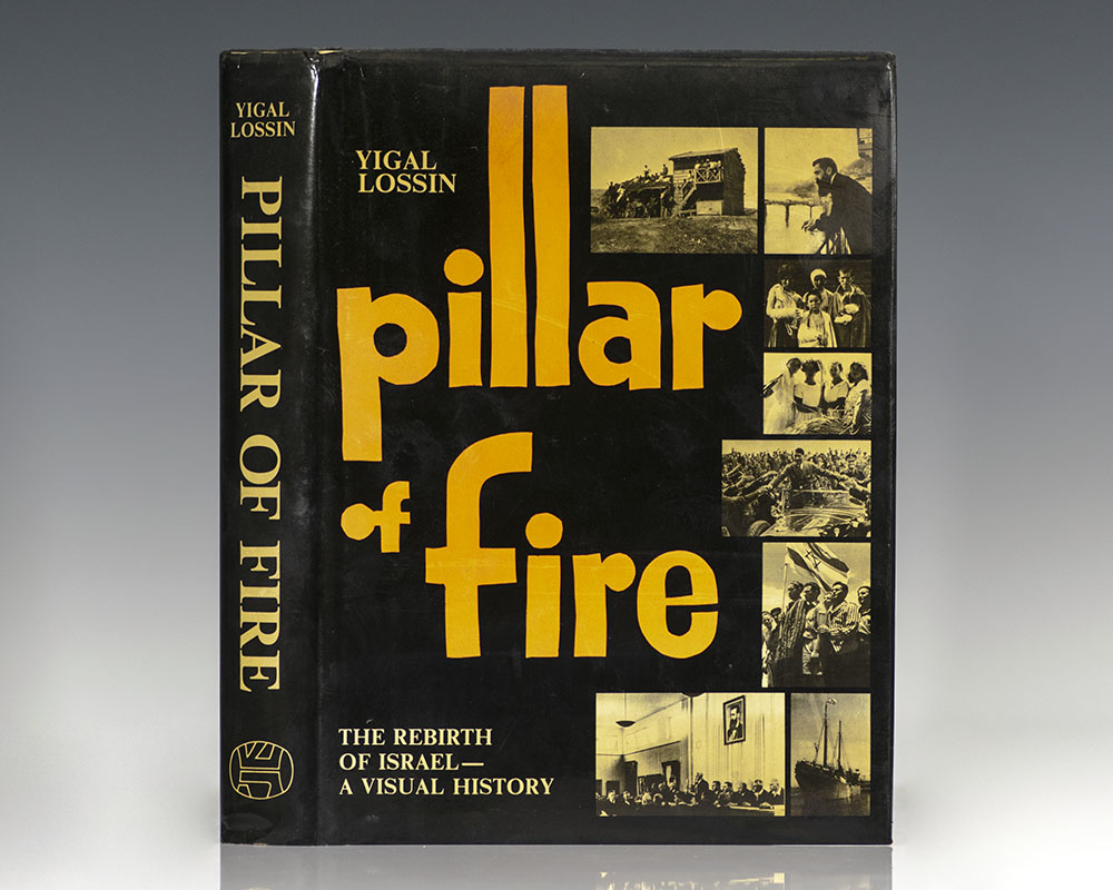 Pillar of Fire: The Rebirth of Israel - A Visual History.