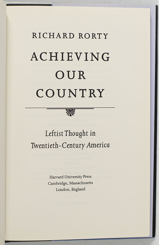 Achieving Our Country: Leftist Thought in Twentieth-Century America.