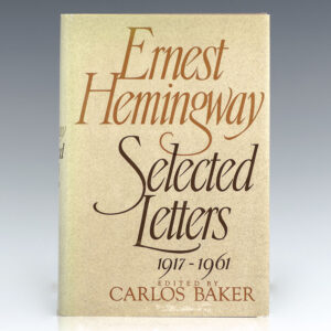 Ernest Hemingway: Selected Letters 1917-1961.