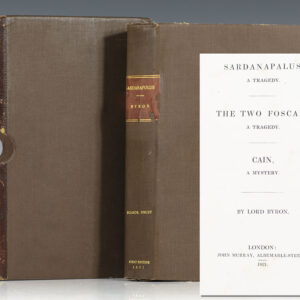 Sardanapalus, A Tragedy. The Two Foscari, A Tragedy. Cain, A Mystery.