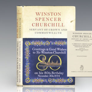 Winston Spencer Churchill Servant of the Crown and Commonwealth.