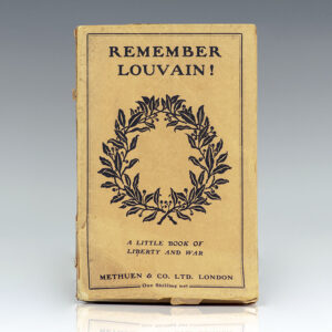 Remember Louvain! A Little Book of Liberty and War.