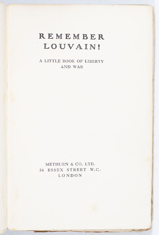 Remember Louvain! A Little Book of Liberty and War.