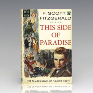 This Side of Paradise: A Famous Novel of Flaming Youth.