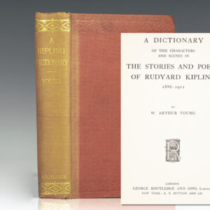 A Dictionary of the Characters and Scenes in the Stories and Poems of Rudyard Kipling 1886-1911.