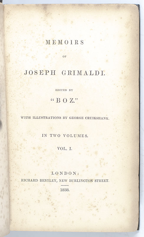 Memoirs of Joseph Grimaldi. Edited by “Boz.”