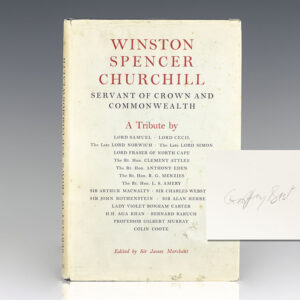 Winston Spencer Churchill Servant of the Crown and Commonwealth.
