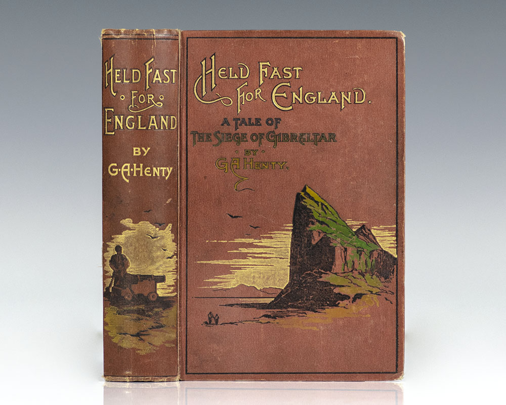 Held Fast For England: A Tale of the Siege of Gibraltar (1779-83).