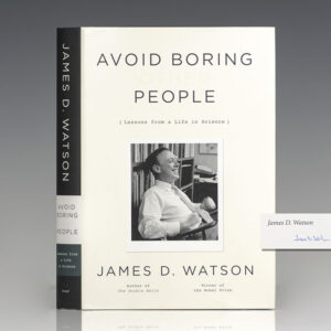 Avoid Boring People: Lesson from a Life in Science.