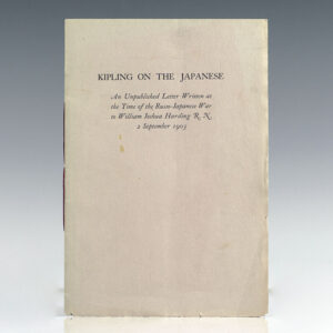 Kipling on the Japanese: An Unpublished Letter Written at the Time of the Russo-Japanese War to William Joshua Harding R. N. 2 September 1903.