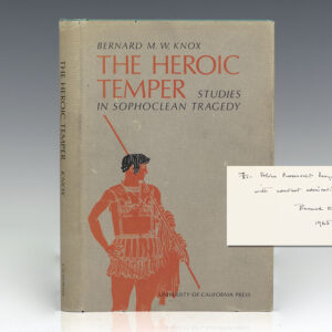 The Heroic Temper: Studies in Sophoclean Tragedy.