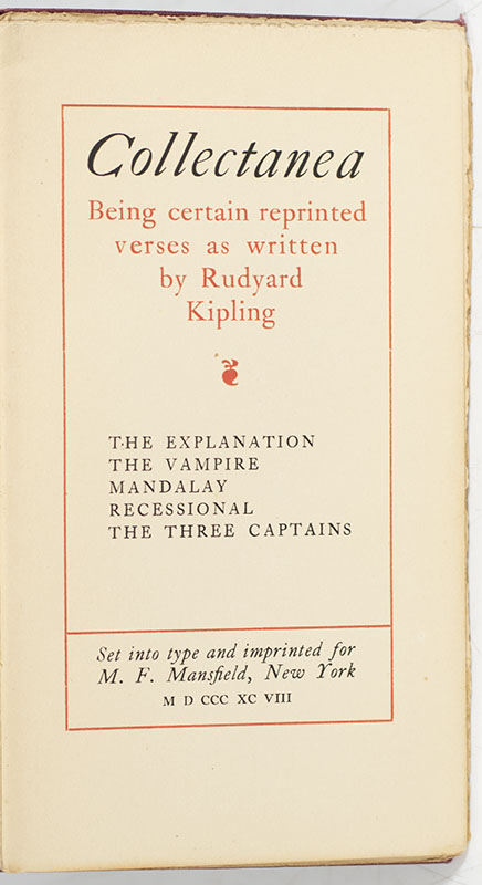 Collectanea: Being Certain Reprinted Verses as Written by Rudyard Kipling.