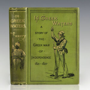 In Greek Waters: A Story of the War of Independence. (1821-1827).