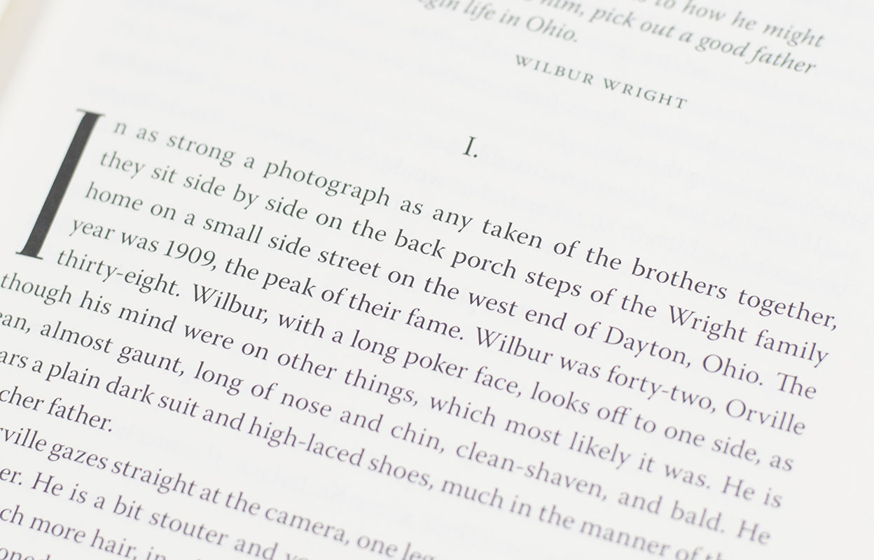 The Wright Brothers.