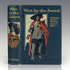 Won By The Sword: A Tale of The Thirty Years' War.