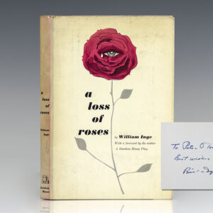 A Loss of Roses: A New Play by William Inge.