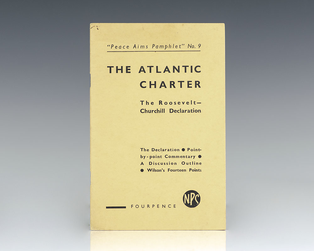 The Atlantic Charter: The Roosevelt-Churchill Declaration.