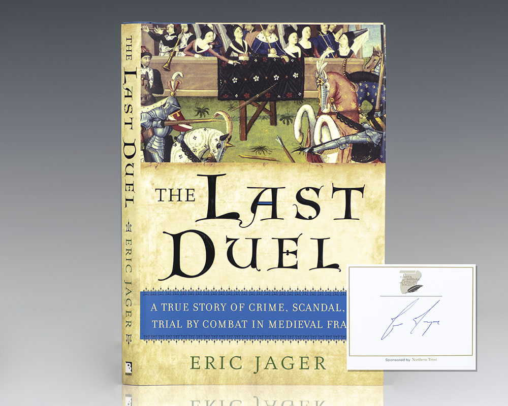 The Last Duel: A True Story of Crime, Scandal, and Trial by Combat in Medieval France.