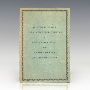 Q. Horati Flacci Carminum Librum Quintum A Rudyardo Kipling et Carolo Graves.