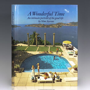 A Wonderful Time: An Intimate Portrait of the Good Life.