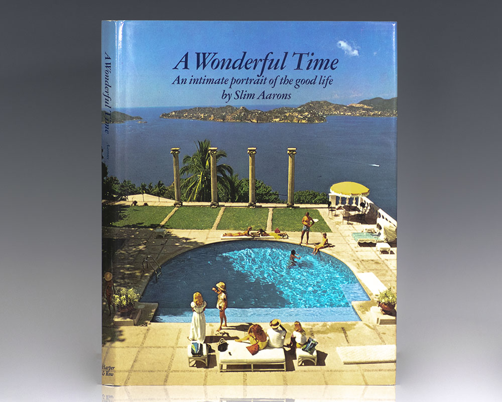 A Wonderful Time: An Intimate Portrait of the Good Life.